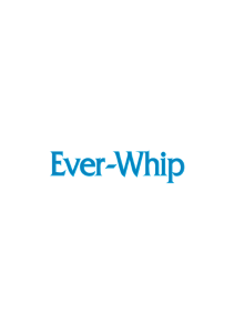 Ever-Whip